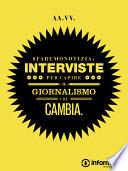 #Faremonotizia. Interviste per capire il giornalismo che cambia