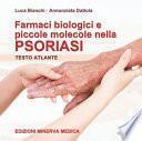 Farmaci biologici e piccole molecole nella psoriasi