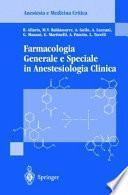 Farmacologia Generale e Speciale in Anestesiologia Clinica