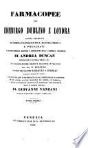 Farmacopee Di Edimburgo, Dublino e Londra Cogli Elementi Di Chimica Farmaceutica, Materia Medica E Preparati ... Esposto Dietro I Principii Della Chimica Moderna ... Sulla Inglese 10. Edizione Tradotte In Francese Dal Sig. E. Pelouze Con Note Dei Signori Robiquet E Chereau ... Voltate In Italiano E Riformate ... Da Giovanni Vanzani
