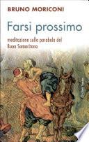 Farsi prossimo. Meditazione sulla parabola del buon samaritano