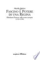 Fascino e potere di una regina