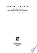 Fascismo ed esilio: La patria lontana: testimonianze dal vero e dall'immaginario