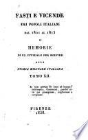 Fasti e vicende degl' italiani dal 1801. al 1815.; o, Memorie di un' uffiziale per servire alla storia militare italiana