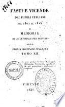 Fasti e vicende dei popoli italiani dal 1801 al 1815 o Memorie di un uffiziale per servire alla storia militare italiana