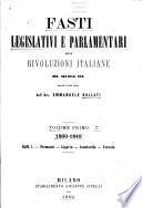 Fasti legislativi e parlamentari delle rivoluzioni italiane nel secolo xix