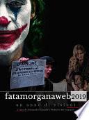 Fata Morgana Web 2019. Un anno di visioni