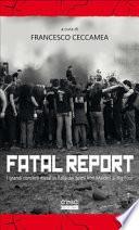 Fatal report. I grandi concerti metal in Italia dai primi Iron Maiden al Big Four