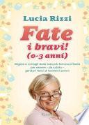 Fate i bravi! (0-3 anni)