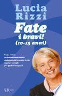 Fate i bravi! (10-15 anni)