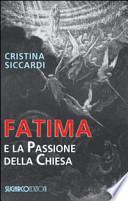 Fatima e la passione della chiesa