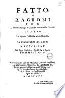 Fatto e ragioni per l'illustre principe di Cursi d. Gio. Battista Cicinelli contro la signora d. Giulia Maria Cicinelli. Da esaminarsi nel S.R.C. a relazione del regio consigliere sig. d. Carlo Gaeta commessario [Giuseppe Sorge]
