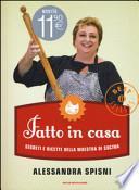 Fatto in casa. Segreti e ricette della maestra di cucina