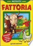 Fattoria. Con adesivi