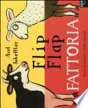 Fattoria. Flip flap