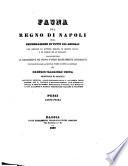 Fauna del regno di Napoli ossia enumerazione di tutti gli animali che abitano le diverse regioni di questo regno e le acque che le bagnano
