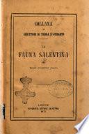 Fauna salentina, ossia Enumerazione di tutti gli animali che trovansi nelle diverse contrade della provincia di terra d'Otranto ... del dottore Giuseppe Costa