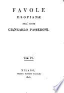 Favole esopiane dell'abate Giancarlo Passeroni. Tomo 1. [-7.]