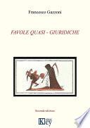 FAVOLE QUASI - GIURIDICHE