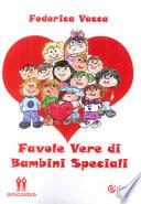 Favole vere di bambini speciali