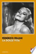 Federico Fellini. La dolce vita