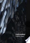 Federico Seppi. Icebreaker. Ediz. italiana e inglese