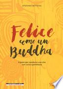 Felice come un buddha