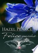 Felice perché ho te (Floreale)