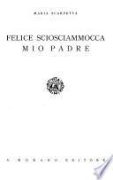 Felice Sciosciammocca, mio padre