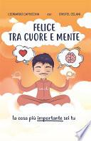 Felice tra cuore e mente