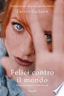 Felici contro il mondo