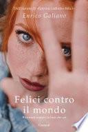 Felici contro il mondo