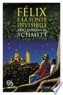 Félix e la fonte invisibile