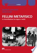Fellini metafisico