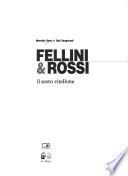 Fellini & Rossi