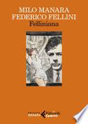 Felliniana. Viaggio a Tulum. Il viaggio di G. Mastorna, detto Fernet