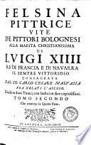 Felsina pittrice, vite de pittori bolognesi ...