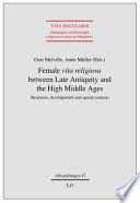 Female vita Religiosa Between Late Antiquity and the High Middle Ages