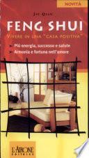 Feng shui. Vivere in una «Casa positiva»