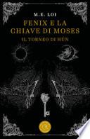 Fenix e la chiave di Moses. Il torneo di Hûn