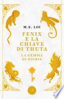 Fenix e la chiave di Thuta. La gemma di Osiris