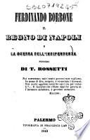 Ferdinando Borbone il Regno di Napoli e la guerra dell'indipendenza