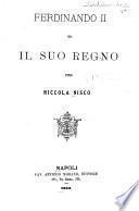 Ferdinando II ed il suo regno