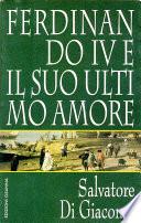 Ferdinando IV e il suo ultimo amore