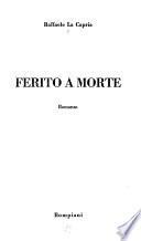 Ferito a morte