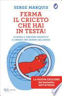 Ferma il criceto che hai in testa!