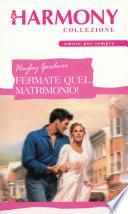 Fermate quel matrimonio!