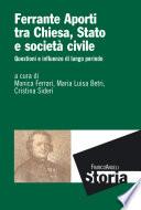 Ferrante Aporti tra Chiesa, Stato e società civile. Questioni e influenze di lungo periodo