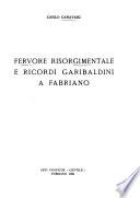 Fervore risorgimentale e ricordi garibaldini a Fabriano