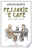Fessarìe 'e cafè
